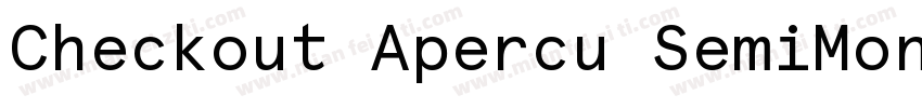 Checkout Apercu SemiMono Medium字体转换